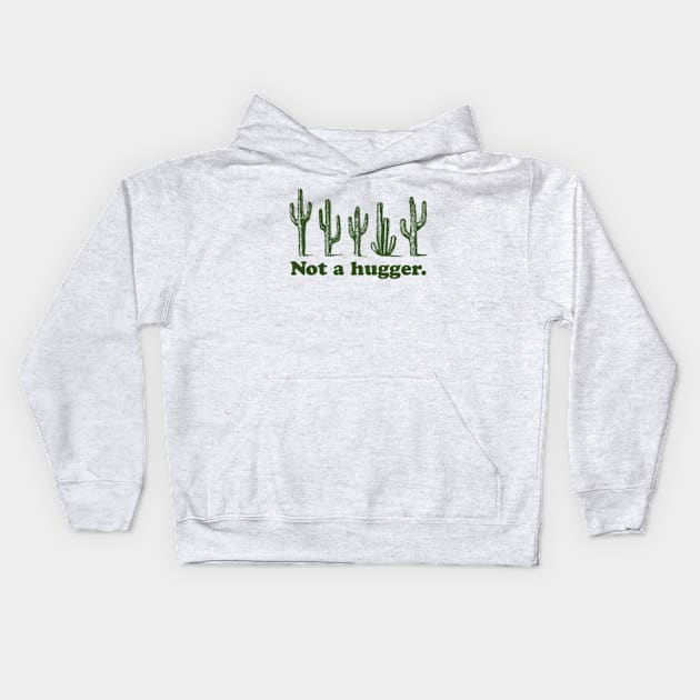 Not A hugger Kids Hoodie by nze pen